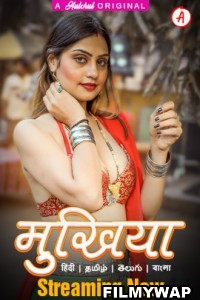 Mukhiyaa (2023) HulChul Original Hindi Hot Webseries