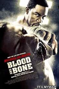 Blood and Bone (2009) Hindi Dubbed