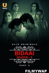 CharmSukh Bidaai (2023) Season 2 Part 2 Ullu Original