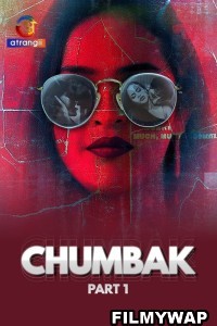 Chumbak (2023) Atrangii Original Hindi Hot Webseries