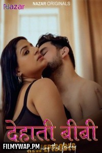 Dehaati Biwi (2024) Part 2 Nazar Hindi Unrated Web Series