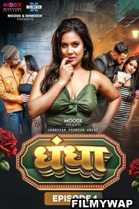 Dhandha (2024) MoodX Hindi Unrated Web Series