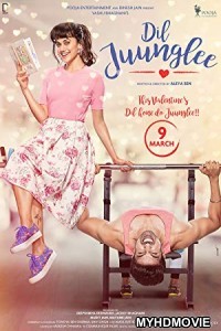 Dil Juunglee (2018) Bollywood Movie