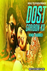 Dost Garibon Ka (2020) Hindi Dubbed Movie