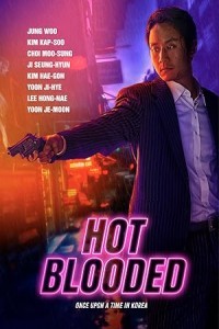 Hot Blooded (2022) Korean Hindi Dubbed