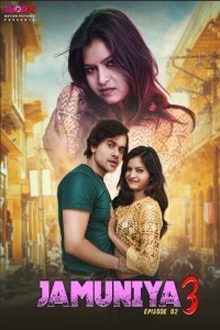 Jamuniya 3 (2024) MoodX Hindi Unrated Web Series