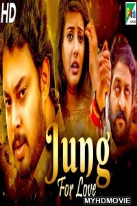 Jung For Love (2020) Hindi Dubbed Movie