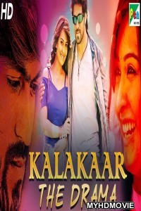 Kalakaar The Drama (2019) South Indian Hindi Dubbed Movie