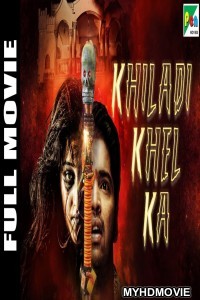 Khiladi Khel Ka (2019) South Indian Hindi Dubbed Movie