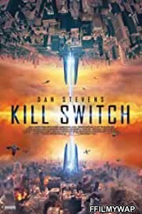 Kill Switch (2017) Hindi Dubbed