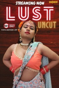 Lust (2024) ShowHit Hindi Short Film