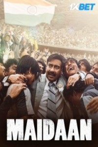 Maidaan (2024) Bollywood Hindi Movie