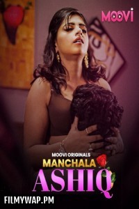 Manchala Aashiq (2024) Moovi Hindi Unrated Web Series