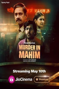 Murder In Mahim (2024) Hindi Web Series