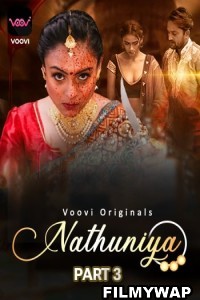 Nathuniya (2023) Part 3 Voovi Original Hindi Hot Webseries