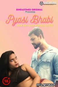 Pyasi Bhabi (2021) BindasTimes Original