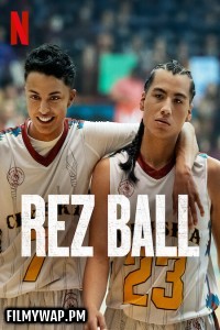 Rez Ball (2024) Hollywood Hindi Dubbed