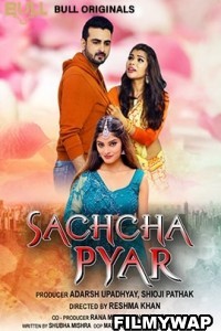 Sachcha Pyar (2024) BullApp Hindi Short Film