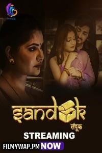 Sandook (2024) Peakok Hindi Unrated Web Series