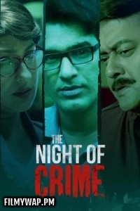 The Night of Crime (2024) Bengali Web Series