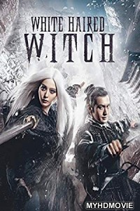 The White Haired Witch Of Lunar Kingdom (2014) Hindi Dubbed