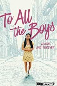 To All the Boys Always and Forever (2021) Hindi Dubbed