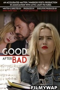 Good After Bad (2017) Hollywood Hindi Dubbed