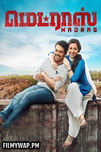 Madras (2014) Hindi Dubbed Movie