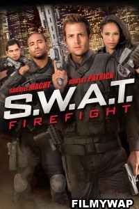 SWAT 2 Firefight (2011) Hindi Dubbed